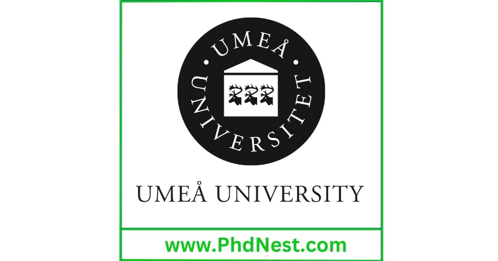 PhD Positions Fully Funded at Umea University, Sweden