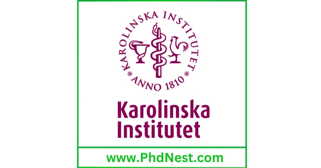 PhD Positions Fully Funded at Karolinska Institute, Sweden
