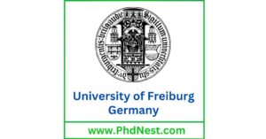 PhD Positions Fully Funded at University of Freiburg, Germany